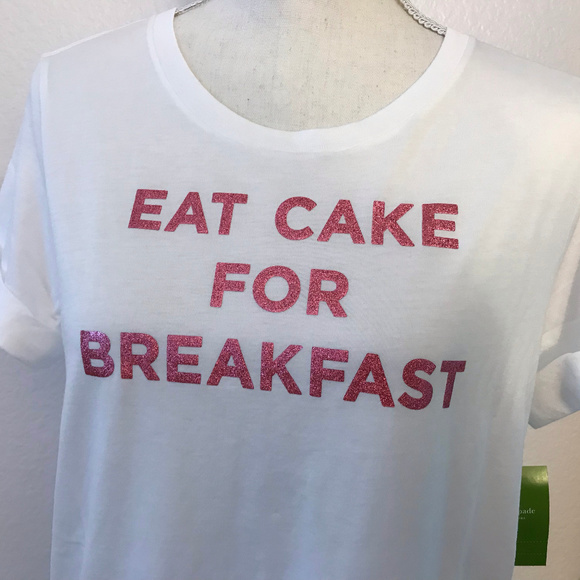 *SOLD* "Eat Cake for Breakfast" Tee  *NWT* - Picture 3 of 6